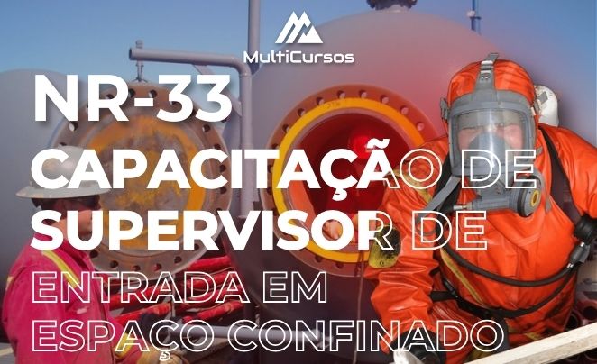NR-33 | Capacitação de Supervisor de Entrada em Espaço Confinado - 40H