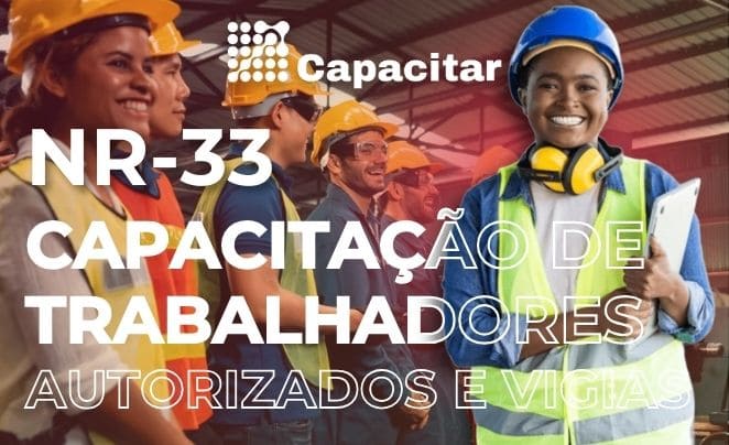 NR-33 | Capacitação de Trabalhadores Autorizados e Vigias - 16H - 2025
