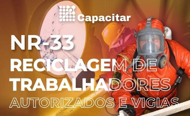 NR-33 | Reciclagem de Trabalhadores Autorizados e Vigias - 08H - 2025